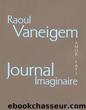 Journal imaginaire by Raoul Vaneigem