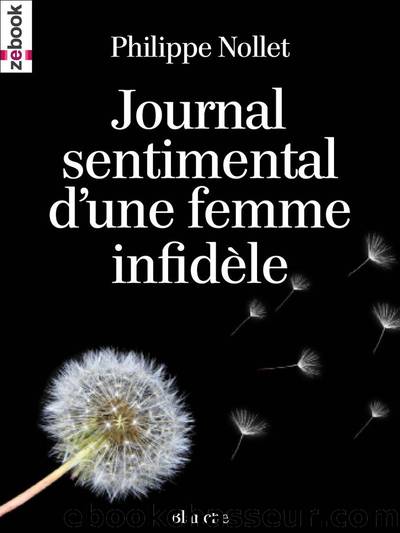 Journal sentimental d'une femme infidÃ¨le by Philippe Nollet