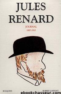 Journal, 1887 -1910 by Renard Jules