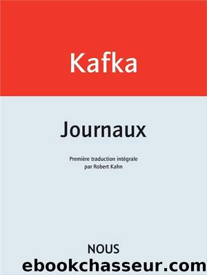 Journaux by Franz Kafka