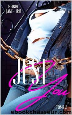 Just for you Tome 2 by Melody Jane-Iris