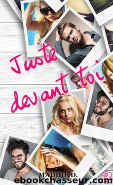 Juste devant toi 3 (French Edition) by Maddie D