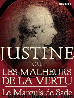 Justine ou Les Malheurs de la vertu by Marquis de Sade