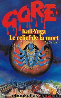 Kali-Yuga, le relief de la mort by Reg Sardanti