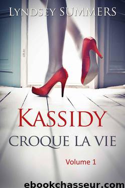 Kassidy croque la vie - Volume 1 (French Edition) by SUMMERS Lyndsey