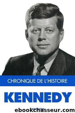 Kennedy (French Edition) by Éditions Chronique