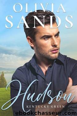 Kentucky Green, Tome 7 - Hudson by Olivia Sands