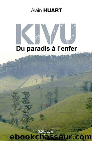 Kivu--Du paradis Ã  l'enfer by Alain Huart
