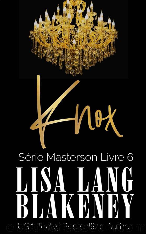 Knox: De l'ennemi Ã  l'amant Romance (French Edition) by Lisa Lang Blakeney