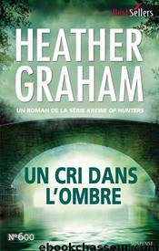 Krewe of hunters - Tome 5 - Un cri dans l'ombre by Heather Graham