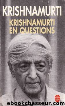 Krishnamurti en questions by Jiddu Krishnamurti