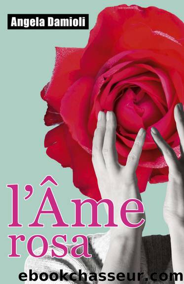 L'Ãme Rosa (French Edition) by DAMIOLI Angela