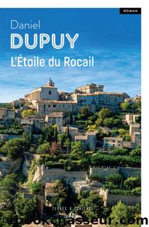 L'Ãtoile du Rocail by Daniel Dupuy