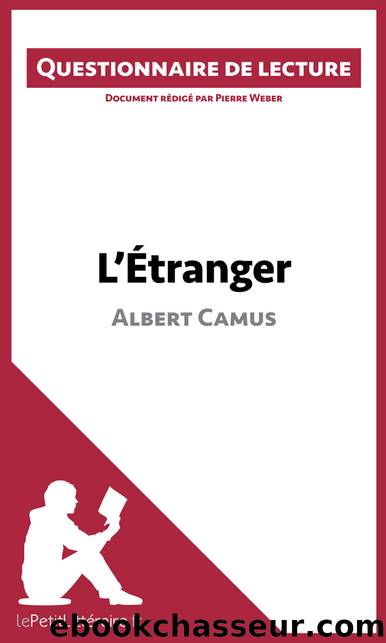 L'Ãtranger d'Albert Camus by Pierre Weber