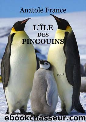 L'Ãle des Pingouins by Anatole France