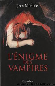 L'Ã©nigme des vampires by Jean Markale