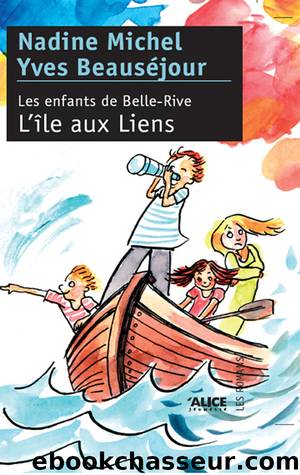 L'Ã®le au Liens by Yves Beauséjour