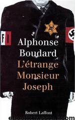 L'Étrange Monsieur Joseph by Alphonse Boudard
