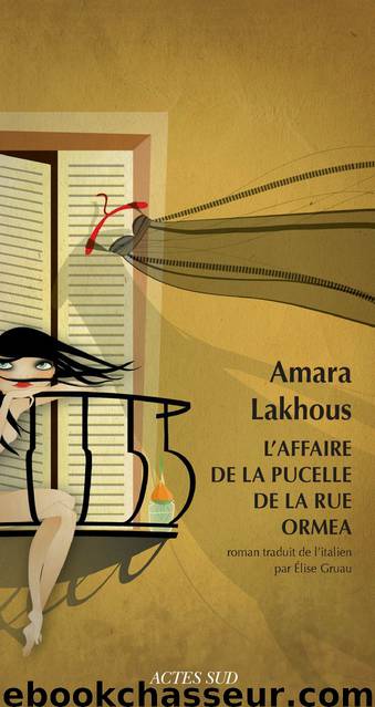 L'Affaire de la pucelle de la rue Ormea by Amara Lakhous
