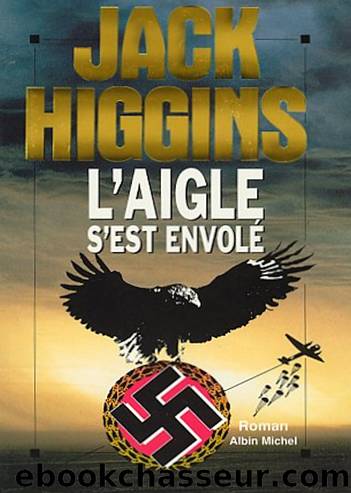 L'Aigle s'est envolé by Higgins Jack