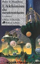 L'Alchimiste du neutronium, Conflit by Peter F. Hamilton