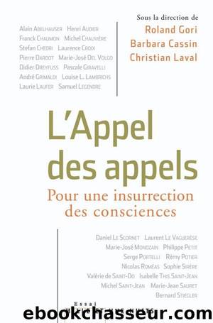 L'Appel des appels. Pour une insurrection des consciences by Christian Laval