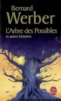 L'Arbre des Possibles by Bernard Werber