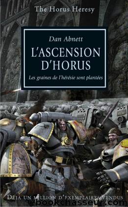 L'Ascension d'Horus (Horus Rising t. 1) (French Edition) by Dan Abnett