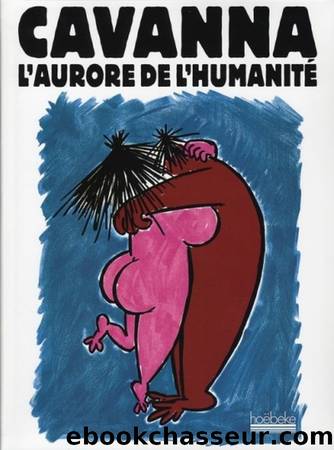L'Aurore de l'HumanitÃ© by François Cavanna