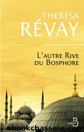 L'Autre Rive Du Bosphore by Theresa Revay