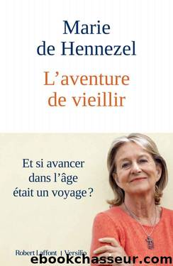 L'Aventure de vieillir by Marie de Hennezel