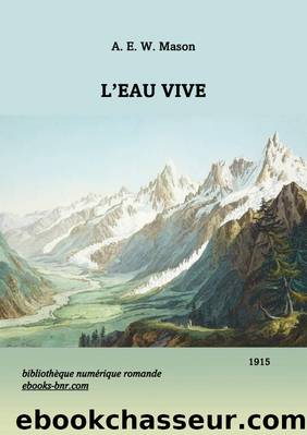 L'Eau Vive by A.E.W. Mason