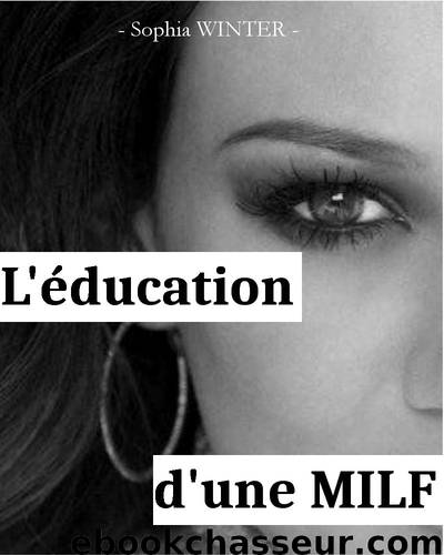 L'Education d'une MILF by Sophia Winter