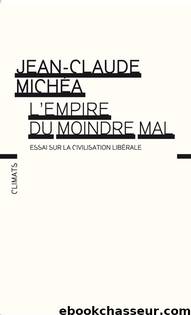 L'Empire du moindre mal by Jean-Claude MICHEA