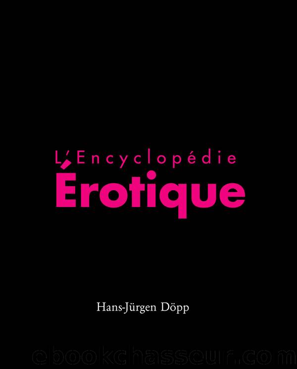 L'Encyclopédie Érotique by Hans-Jürgen Döpp