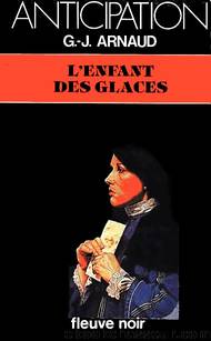 L'Enfant des Glaces by G.J. Arnaud