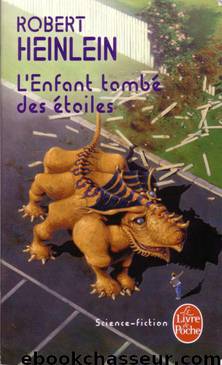 L'Enfant tombé des étoiles by Heinlein Robert