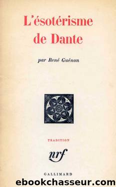 L'Esoterisme de Dante by René Guénon