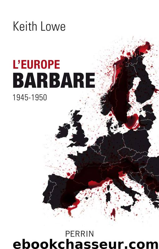 L'Europe barbare (French Edition) by LOWE Keith