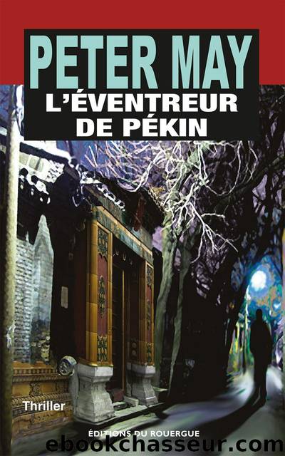 L'Eventreur de PÃ©kin by Peter May
