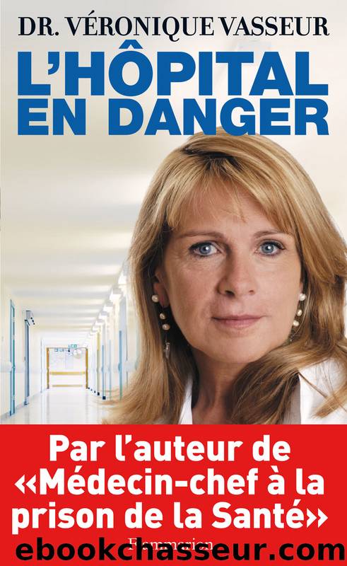 L'Hôpital en danger by Véronique Vasseur & Vasseur Véronique