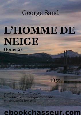 L'HOMME DE NEIGE (TOME 2) by George Sand