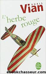 L'Herbe Rouge by Boris Vian