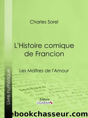 L'Histoire comique de Francion by Charles Sorel