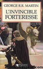 L'Invincible Forteresse by George R. R. Martin