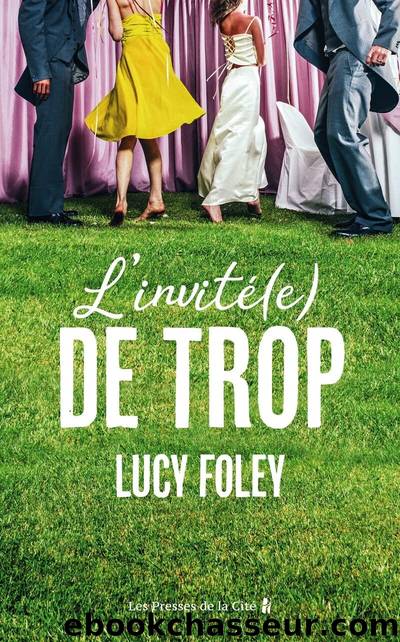 L'InvitÃ©(e) de trop by Lucy Foley