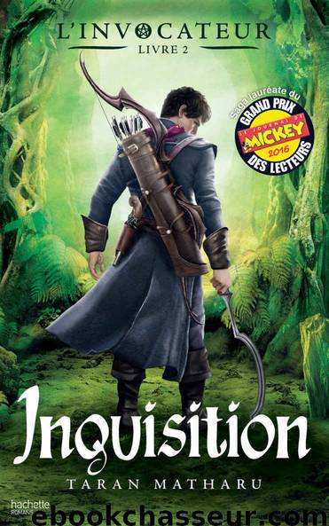 L'Invocateur - Livre II - Inquisition (French Edition) by Taran Matharu & Blandine Longre