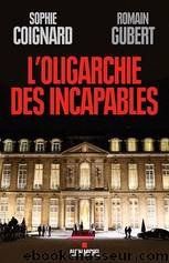 L'Oligarchie des Incapables by Sophie Coignard