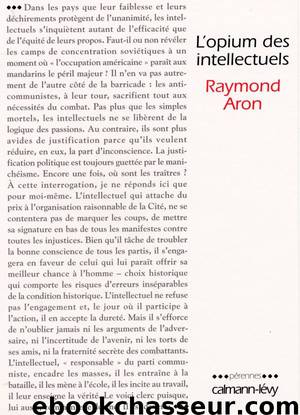 L'Opium des intellectuels by Raymond Aron