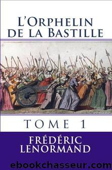 L'Orphelin de la Bastille by Frédéric Lenormand